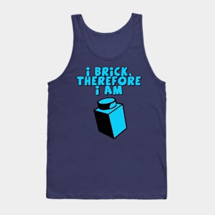 I Brick, Therefore I am Tank Top